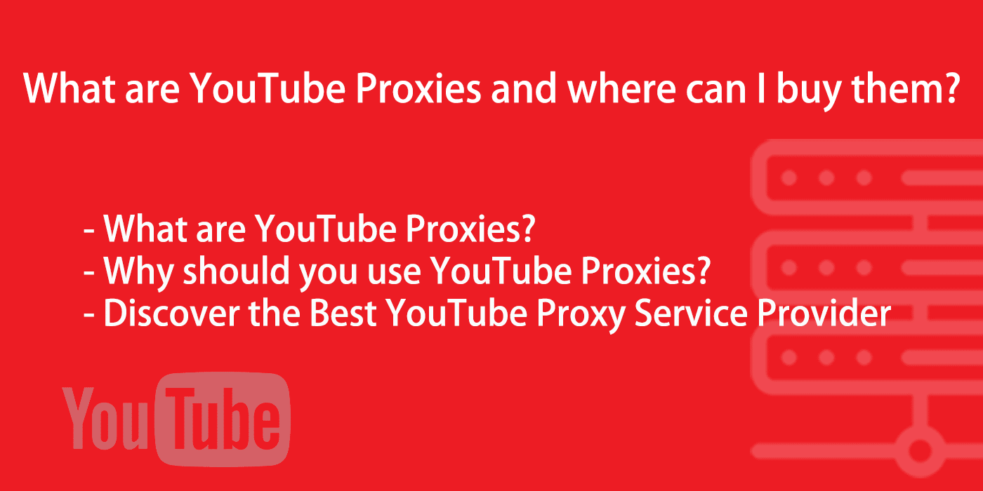 YouTube Proxies: A Business Guide
