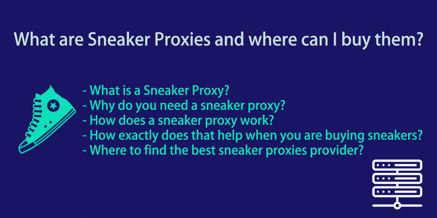 What are Sneaker Proxies and where can I buy them?
