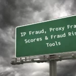 Graphical representation of IP fraud detection tools showing proxy and fraud scores
