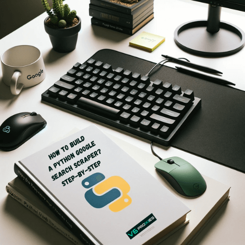 This image shows a well-organized desk workspace. The focus is on a book with the title "How to Build a Python Google Search Scraper? Step-by-Step" prominently displayed on its cover, featuring the Python programming language logo. The book lies on top of a black desk mat, next to a mechanical keyboard and a wireless mouse. Above the book is a stack of other books with indistinct titles, a small potted cactus, and a white coffee mug with the Google logo. On the right, a pen rests on the desk mat. There are sticky notes and a magnifying glass in the background. The entire setting suggests a theme of technology and programming.