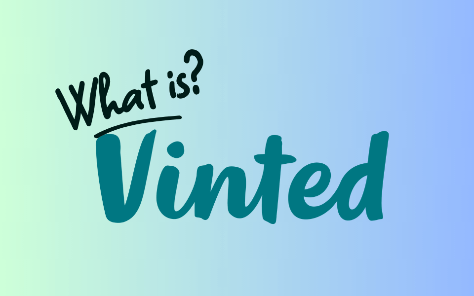 What Is Vinted: The Reseller’s Marketplace (2024)